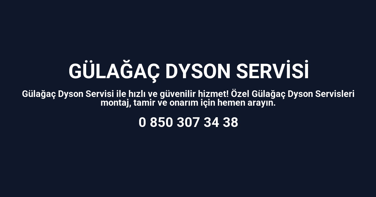 Gülağaç Dyson Servisi